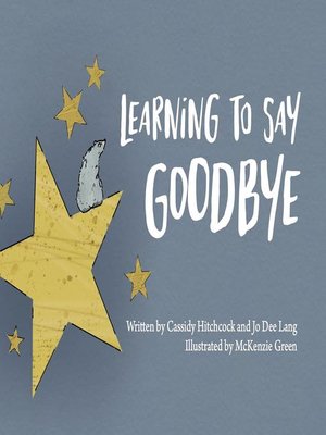 cover image of Learning to Say Goodbye